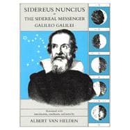 Sidereus Nuncius or the Sidereal Messenger