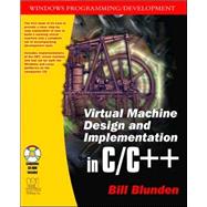 Virtual Machine Design and Implementation in C/C++