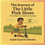 The Journey of The Little Pink Shoes Not All Shoes Are Made for Zooming