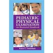 Pediatric Physical Examination : An Illustrated Handbook