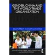 Gender, China and the World Trade Organization: Essays from Feminist Economics