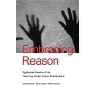 Embracing Reason: Egalitarian Ideals and the Teaching of High School Mathematics