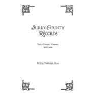 Surry County Records : Surry County, Virginia, 1652-1684