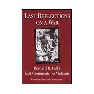 Last Reflections on a War