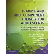 Trauma and Grief Component Therapy for Adolescents