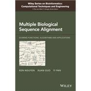 Multiple Biological Sequence Alignment Scoring Functions, Algorithms and Evaluation