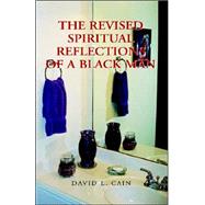 The Revised Spiritual Reflections of a Blackman
