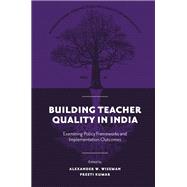 Building Teacher Quality in India