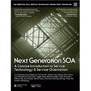 Next Generation SOA A Concise Introduction to Service Technology & Service-Orientation