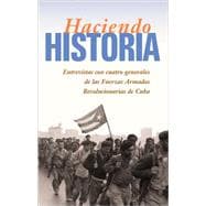 Haciendo Historia/Making History