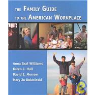 The Family Guide to the American Workplace