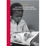 Children’s Publishing and Black Britain, 1965-2015