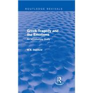 Greek Tragedy and the Emotions (Routledge Revivals): An Introductory Study