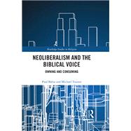 Neoliberalism and the Biblical Voice