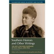 Southern Horrors and Other Writings The Anti-Lynching Campaign of Ida B. Wells, 1892-1900,9781319049041