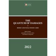 The Quantum of Damages in Bodily and Fatal Injury Cases: Quick Guide 2022 Edition