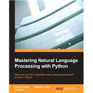 Mastering Natural Language Processing with Python