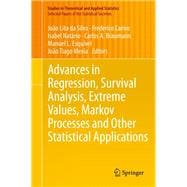 Advances in Regression, Survival Analysis, Extreme Values, Markov Processes and Other Statistical Applications