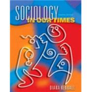 Sociology in Our Times (Non-InfoTrac Version with CD-ROM)
