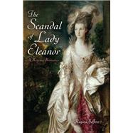 The Scandal of Lady Eleanor A Regency Romance