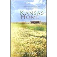 Kansas Home : Hearts Adrift Find a Place to Dwell in Four Romantic Stories