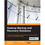 Hadoop Backup and Recovery Solutions
