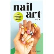 Nail Art Deck Tips, Techniques, and 30 Designs