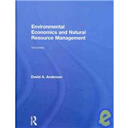 Environmental Economics and Natural Resource Management Third Edition