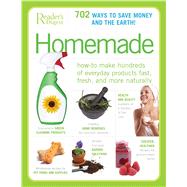 Homemade: How to Make Hundreds of Everyday Products Fast, Fresh, and Naturally