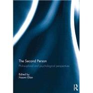 The Second Person: Philosophical and Psychological Perspectives