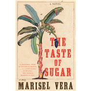 The Taste of Sugar A Novel
