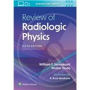 Review of Radiologic Physics: Print + eBook with Multimedia