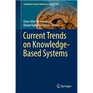 Current Trends on Knowledge-based Systems