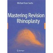 Mastering Revision Rhinoplasty