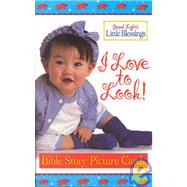 I Love to Look! : Bible Story Picture Cards