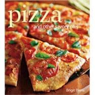 Pizza : And Other Savory Pies