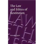 The Law and Ethics of Restitution