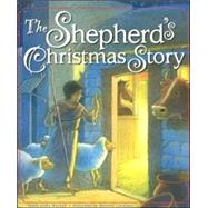 The Shepherd's Christmas Story