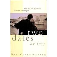 Two Dates or Less