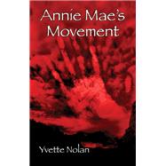 Annie Mae's Movement