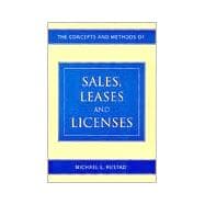 The Concepts and Methods of Sales, Leases, and Licenses