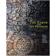 The Earth and Its Peoples: A Global History, 6th Edition