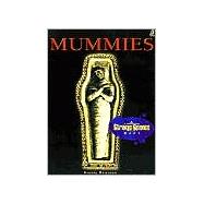 Mummies: A Strange Science Book