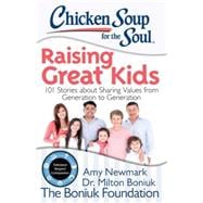 Chicken Soup for the Soul Raising Great Kids