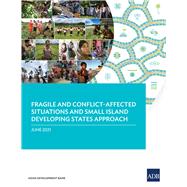 Fragile and Conflict-Affected Situations and Small Island Developing States Approach