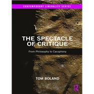 The Spectacle of Critique