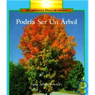 Podria Ser UN Arbol/It Could Still Be a Tree