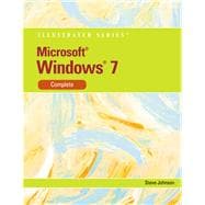 Microsoft Windows 7 Illustrated Complete