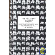 The Accident Report