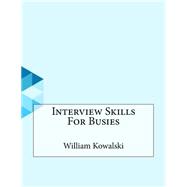 Interview Skills for Busies